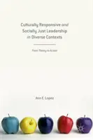 Kultúrne citlivé a sociálne spravodlivé vedenie v rozmanitých kontextoch: Od teórie k činom - Culturally Responsive and Socially Just Leadership in Diverse Contexts: From Theory to Action
