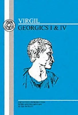 Vergílius: Georgiky I a IV - Virgil: Georgics I and IV