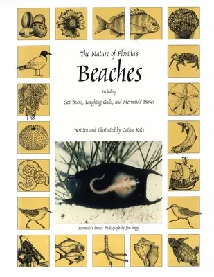 Príroda floridských pláží: Vrátane morských bôbov, smejúcich sa čajok a morských panien - The Nature of Florida's Beaches: Including Sea Beans, Laughing Gulls and Mermaids' Purses