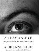 Ľudské oko: Eseje o umení v spoločnosti, 1997-2008 - A Human Eye: Essays on Art in Society, 1997-2008