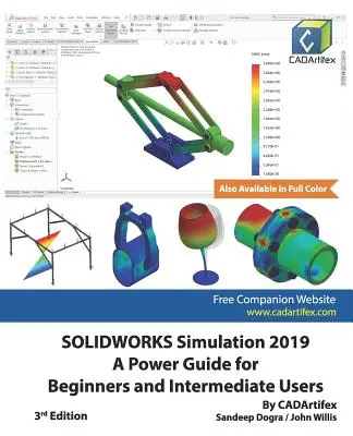SOLIDWORKS Simulation 2019: Sprievodca pre začiatočníkov a stredne pokročilých používateľov - SOLIDWORKS Simulation 2019: A Power Guide for Beginners and Intermediate Users