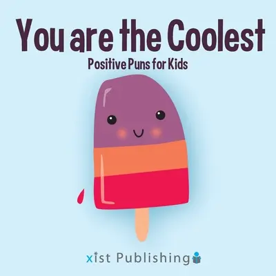 Ty si ten najúžasnejší - You are the Coolest