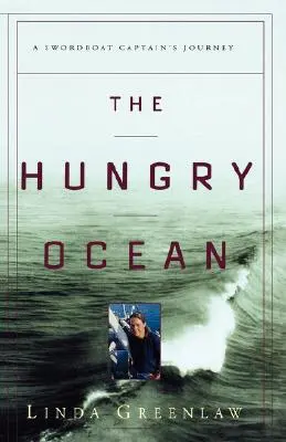 Hladný oceán: Cesta kapitána mečovej lode - The Hungry Ocean: A Swordboat Captain's Journey