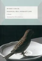 Mlčanie alebo život ženy - Silences, or a Woman's Life