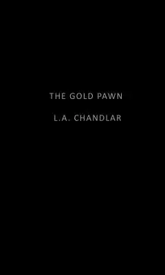 Zlatý pešiak - The Gold Pawn