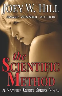 Vedecká metóda: A Vampire Queen Series Novel - The Scientific Method: A Vampire Queen Series Novel