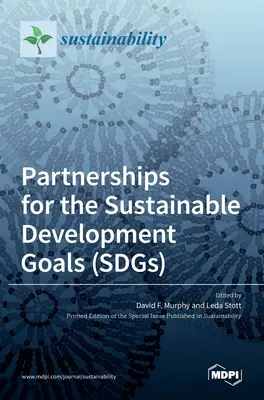 Partnerstvá pre ciele udržateľného rozvoja (SDGs) - Partnerships for the Sustainable Development Goals (SDGs)