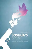 Joshuov príbeh: čakanie na ďalší zázrak - Joshua's Story: waiting on another miracle