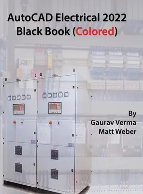 AutoCAD Electrical 2022 Black Book (farebná) - AutoCAD Electrical 2022 Black Book (Colored)