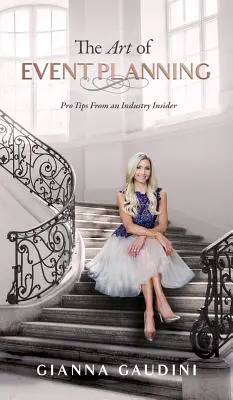 Umenie plánovania podujatí: Tipy profesionálov z branže - The Art of Event Planning: Pro Tips from an Industry Insider