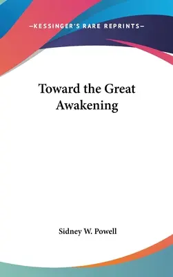 Na ceste k veľkému prebudeniu - Toward the Great Awakening