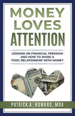 Peniaze milujú pozornosť - Money Loves Attention