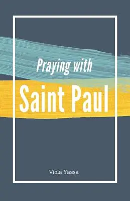 Modlitba so svätým Pavlom - Praying with Saint Paul