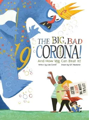 Veľký zlý koronavírus! A ako ho môžeme poraziť! - The Big Bad Coronavirus!: And How We Can Beat It!
