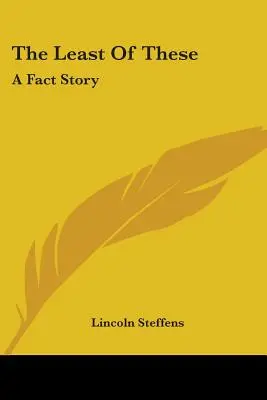 Najmenší z nich: A Fact Story - The Least Of These: A Fact Story