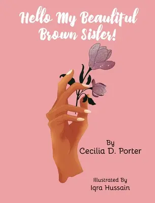 Ahoj, moja krásna hnedá sestra - Hello, My Beautiful Brown Sister
