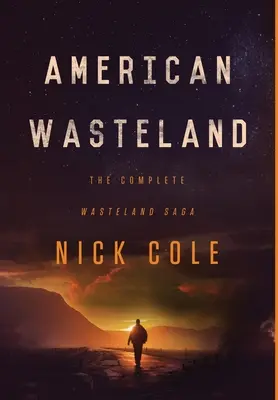 Americká pustatina: Kompletná sága o Pustatine - American Wasteland: The Complete Wasteland Saga