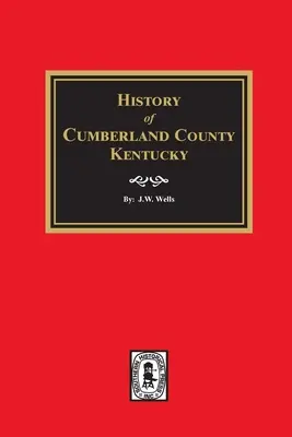 História okresu Cumberland, Kentucky - History of Cumberland County, Kentucky