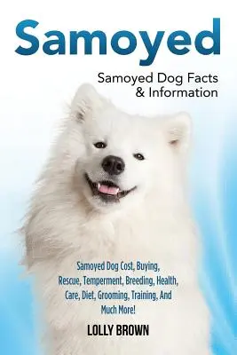 Samojedi: Psík samojed: Cena, kúpa, záchrana, temperament, chov, zdravie, starostlivosť, strava, starostlivosť, výcvik a oveľa viac! Samojed - Samoyed: Samoyed Dog Cost, Buying, Rescue, Temperament, Breeding, Health, Care, Diet, Grooming, Training, And Much More! Samoye