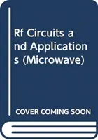 RF Circuits and Applications for Practicing Engineers