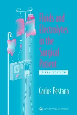 Tekutiny a elektrolyty u chirurgického pacienta - Fluids and Electrolytes in the Surgical Patient