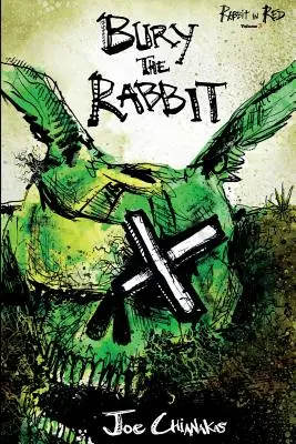 Pochovať králika: Králik v červenom, tretí diel - Bury the Rabbit: Rabbit in Red Volume Three