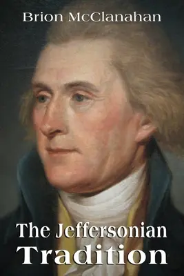 Jeffersonovská tradícia - The Jeffersonian Tradition
