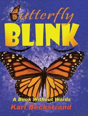 Butterfly Blink (Motýlí mihotanie): Kniha bez slov - Butterfly Blink: A Book Without Words