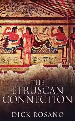 Spojenie s Etruskami - The Etruscan Connection