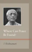 Kde možno nájsť mier? - Where Can Peace Be Found?