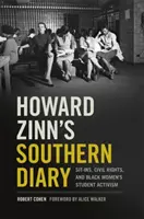 Južanský denník Howarda Zinna: Zinnový denník: Sit-Ins, občianske práva a študentský aktivizmus černošských žien - Howard Zinn's Southern Diary: Sit-Ins, Civil Rights, and Black Women's Student Activism