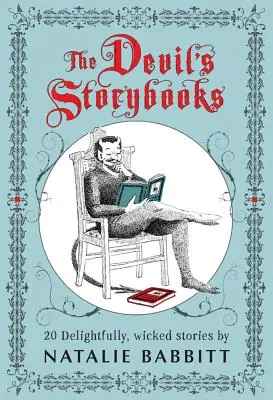 Diablove knihy príbehov: Dvadsať rozkošne zlých príbehov - The Devil's Storybooks: Twenty Delightfully Wicked Stories