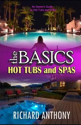 Thebasics: Vírivky a kúpele - Thebasics: Hot Tubs and Spas