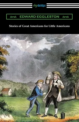 Príbehy veľkých Američanov pre malých Američanov - Stories of Great Americans for Little Americans