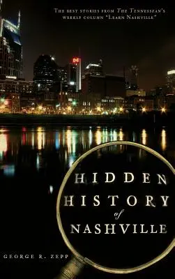 Skrytá história Nashvillu - Hidden History of Nashville