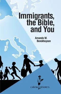 Imigranti, Biblia a vy - Immigrants, the Bible, and You