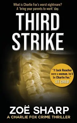 Tretí úder: #07: Charlie Fox Crime Mystery Thriller Series - Third Strike: #07: Charlie Fox Crime Mystery Thriller Series
