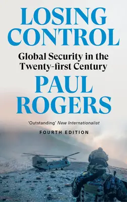Strata kontroly: Globálna bezpečnosť v dvadsiatom prvom storočí - Losing Control: Global Security in the Twenty-First Century