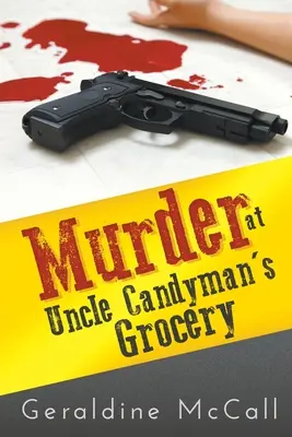 Vražda v potravinách strýčka Candymana - Murder at Uncle Candyman's Grocery