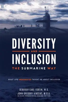 Diverzita a inklúzia na ponorkovej ceste: Čo ma život pod vodou naučil o inklúzii - Diversity and Inclusion the Submarine Way: What Life Underwater Taught Me about Inclusion