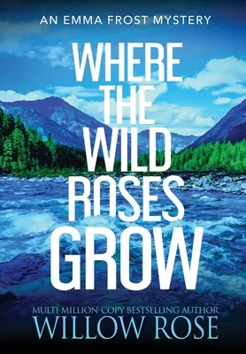 Kde rastú divoké ruže - Where the Wild Roses Grow