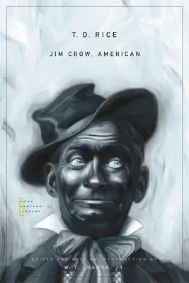 Jim Crow, American: Vybrané piesne a hry - Jim Crow, American: Selected Songs and Plays