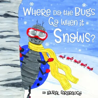 Kam idú chrobáky, keď sneží? - Where Do the Bugs Go When it Snows?