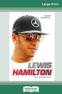 Lewis Hamilton: Životopis (16pt Large Print Edition) - Lewis Hamilton: The Biography (16pt Large Print Edition)