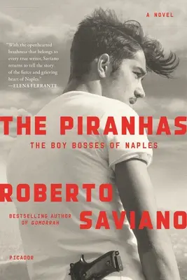Pirane: The Boy Bosses of Naples: A Novel (Román z Neapola) - The Piranhas: The Boy Bosses of Naples: A Novel