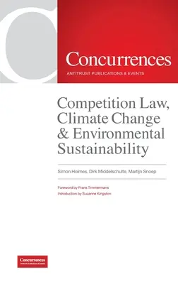 Právo hospodárskej súťaže, zmena klímy a environmentálna udržateľnosť - Competition Law, Climate Change & Environmental Sustainability