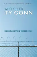 Kto zabil Tya Conna - Who Killed Ty Conn
