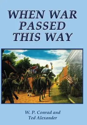 Keď vojna prešla touto cestou - When War Passed This Way
