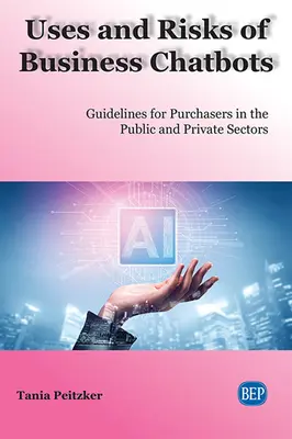Využitie a riziká obchodných chatbotov: Usmernenia pre nákupcov vo verejnom a súkromnom sektore - Uses and Risks of Business Chatbots: Guidelines for Purchasers in the Public and Private Sectors