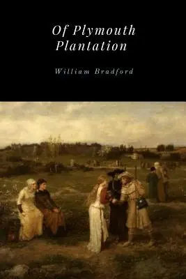 O Plymouthskej plantáži - Of Plymouth Plantation